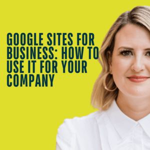 Google Sites for Business How to Use it for Your Company