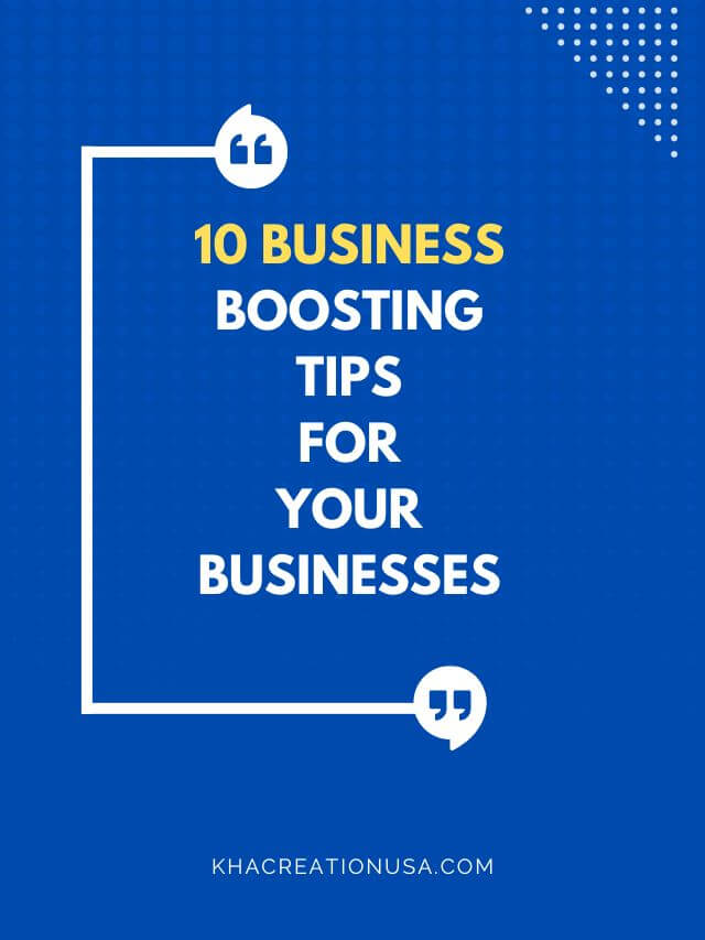 10 Business Boosting Tips For Businesses