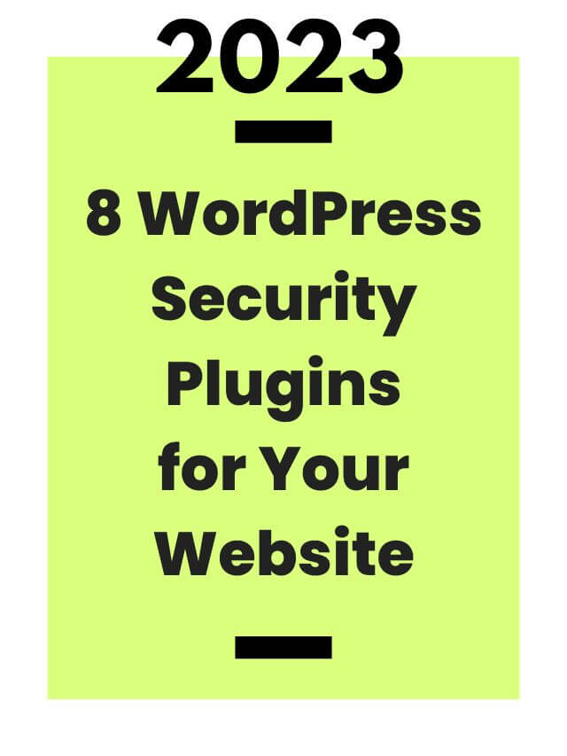 2023: 8 WordPress Security Plugins for Your Website