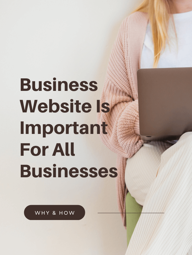 Business Website Is Important For All Businesses